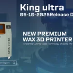 KING ULTRA – PREMIUM WAX 3D PRINTER IS NOW AVAILABLE!